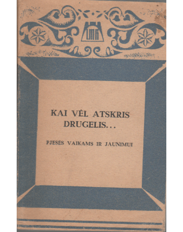 KAI VĖL ATSKRIS DRUGELIS... - Kaškauskas Regimantas