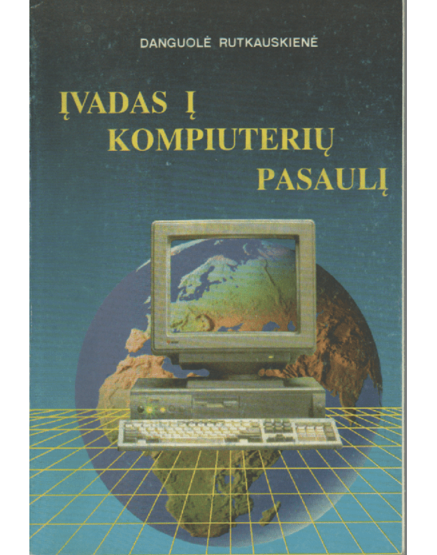Įvadas į kompiuterių pasaulį - Rutkauskienė Danguolė