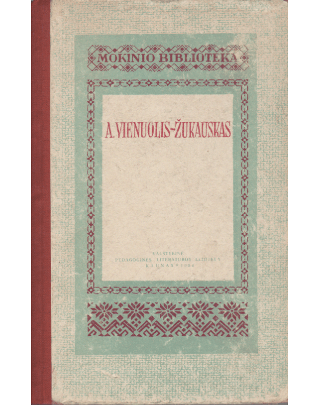A. Vienuolis-Žukauskas / Mokinio biblioteka 1956 - Žukauskas-Vienuolis A.