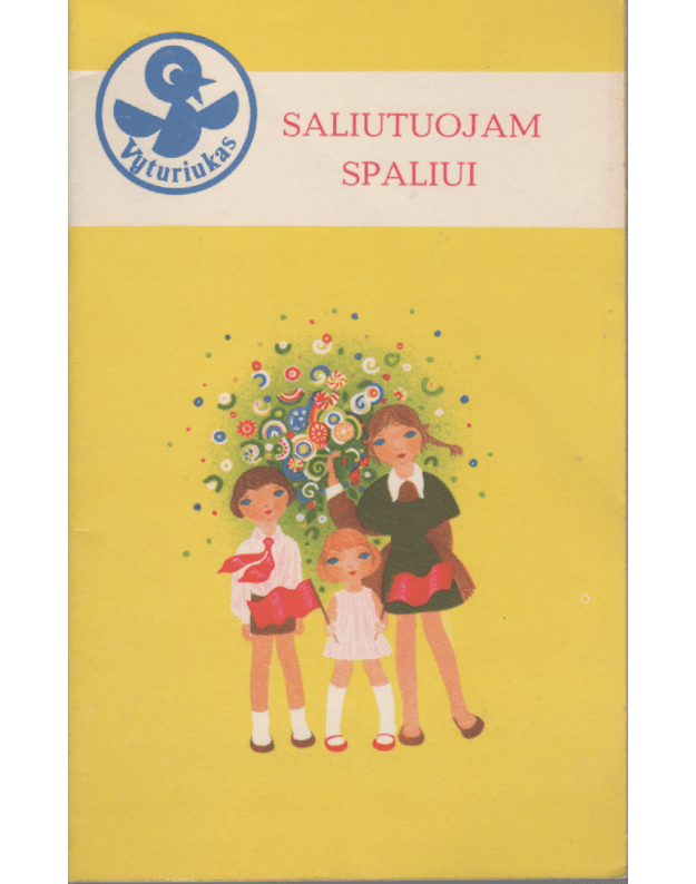 Saliutuojam spaliui - Autorių kolektyvas