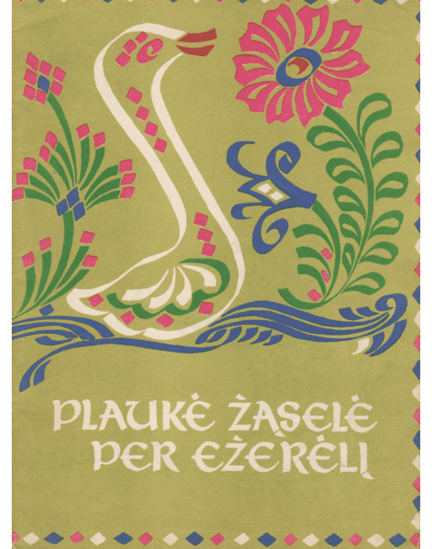 Plaukė žąselė per ėžerėlį - Lietuvių liaudies dainelės