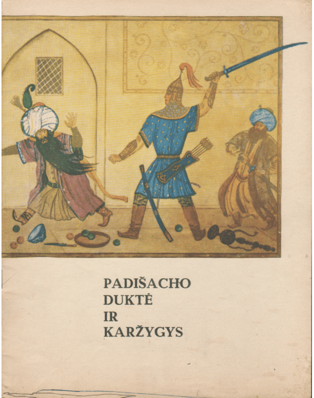 Padišacho duktė ir karžygys - Liaudies pasakos