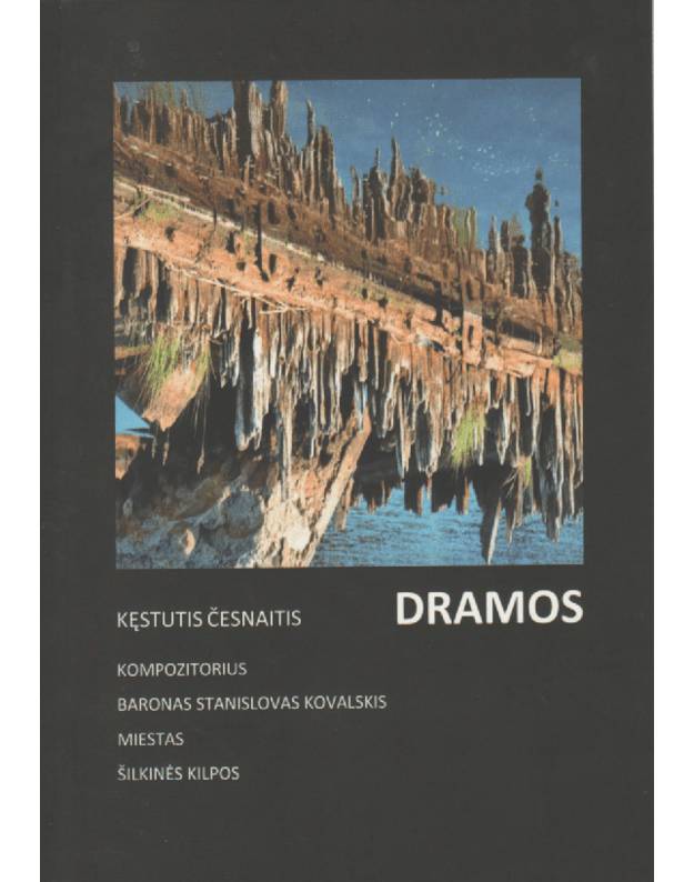 Dramos - Kęstutis Česnaitis