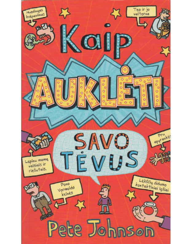 Kaip auklėti savo tėvus - Johnson Pete