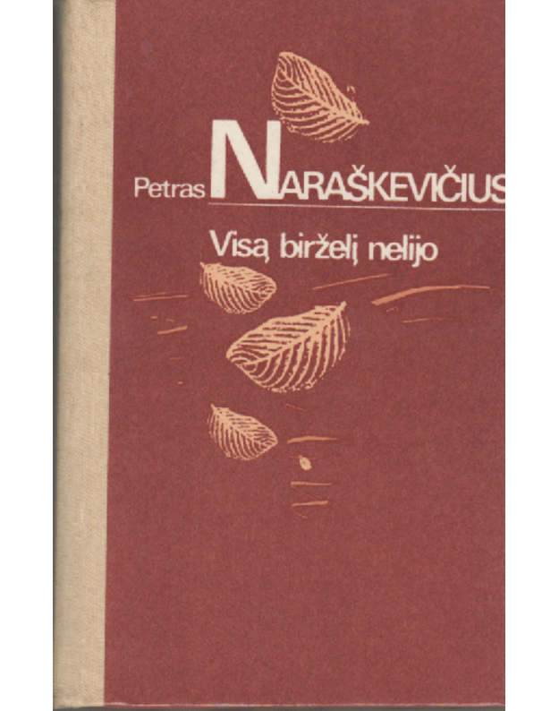 Visą birželį nelijo. Apysakos ir miniatiūros - Naraškevičius Petras