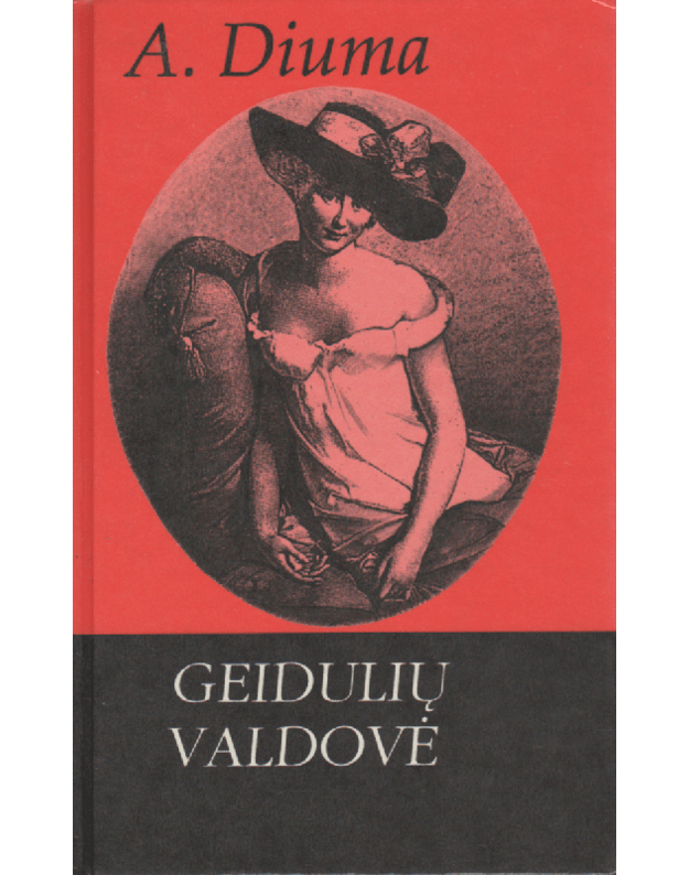 Geidulių valdovė - Diuma Aleksandras / Dumas Alexandre