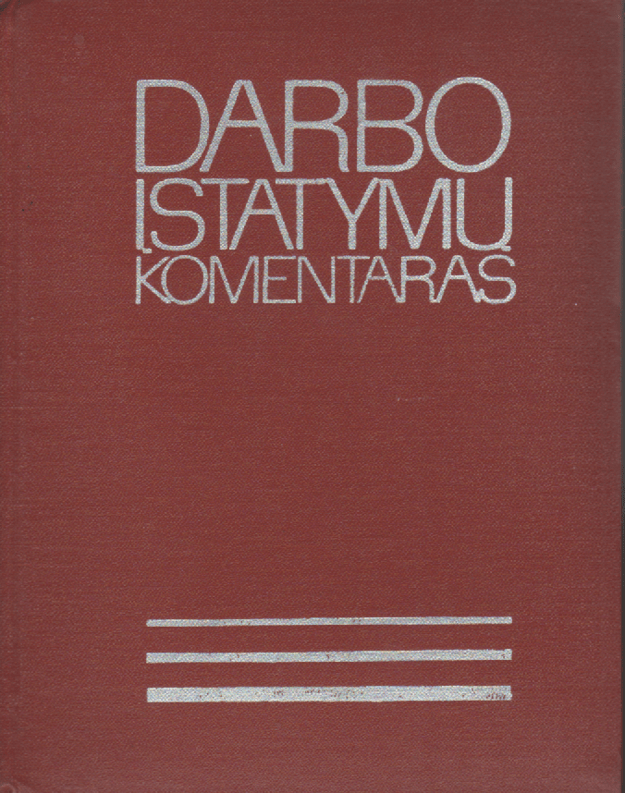 Darbo įstatymų komentaras - Visasąjunginis tarybinių įstatymų mokslinio tyrimo institutas