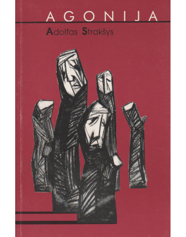 Agonija. Apsakymai - Strakšys Adolfas