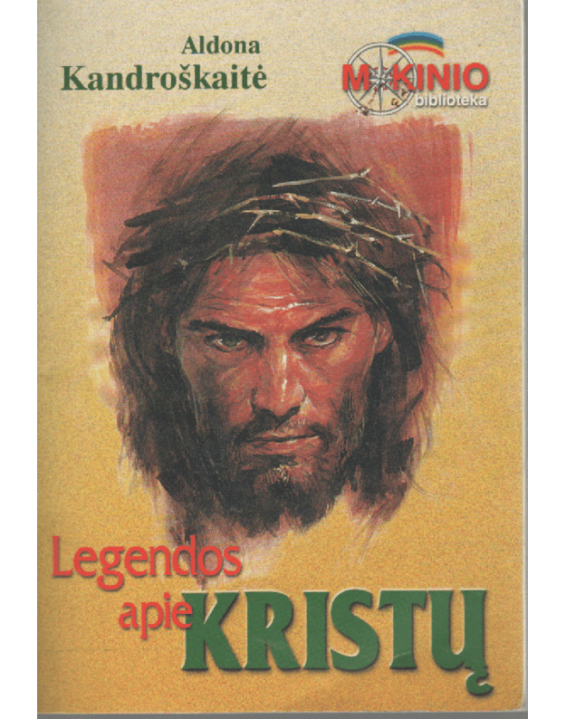Legendos apie Kristų - Kandroškaitė Aldona