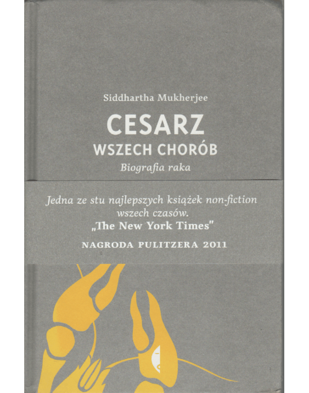 Cesarz wszech chorob. Biografia raka - Mukherjee Siddhartha