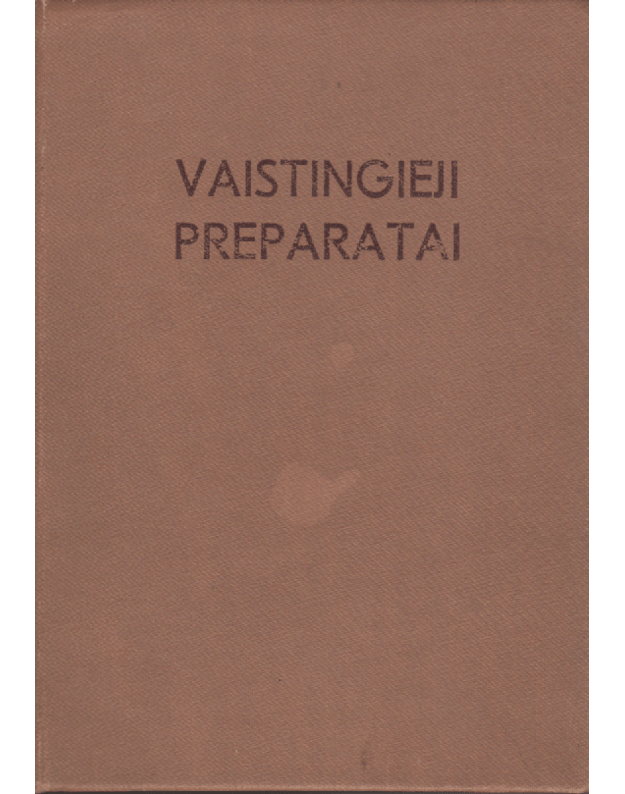 Vaistingieji preparatai - Lietuvos TSR sveikatos apsaugos ministerija