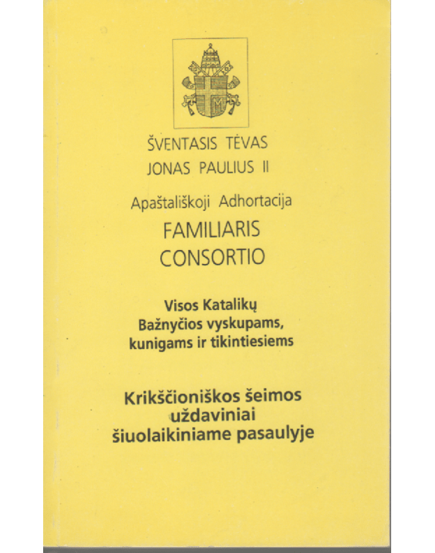 Apaštališkoji Adhortacija Familiaris Consortio - Šventasis Tėvas Jonas Paulius II