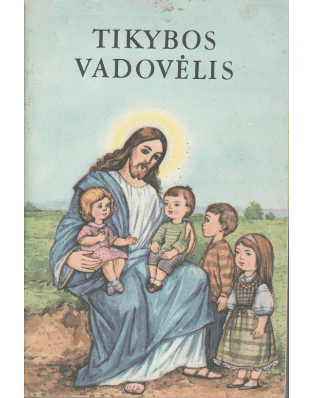 Tikybos vadovėlis pradinėms klasėms - Kauno Arkivyskupijos kurija