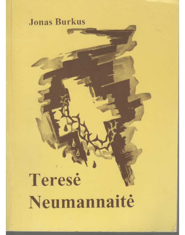 Teresė Neumannaitė - Burkus Jonas