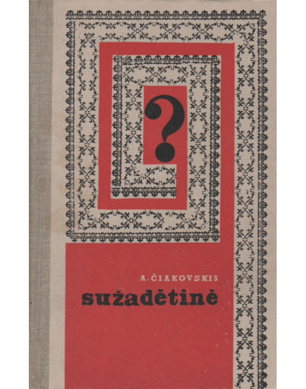 Sužadėtinė. Apysaka - Čiakovskis Aleksandras
