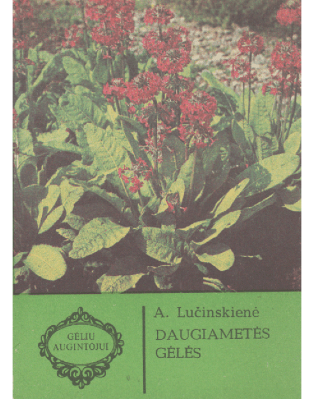Daugiametės gėlės - Lučinskienė A.