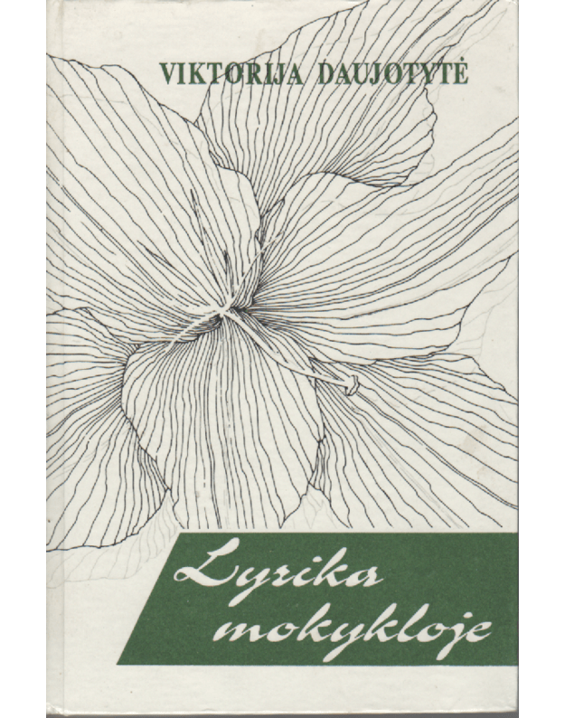 Lyrika mokykloje - Daujotytė Viktorija