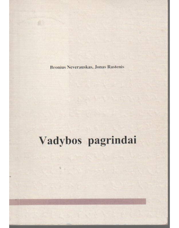 Vadybos pagrindai - Neverauskas Bronius, Rastenis Jonas