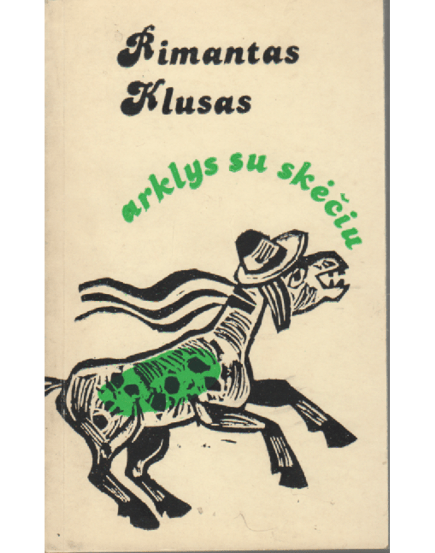 Arklys su skėčiu - Klusas Rimantas