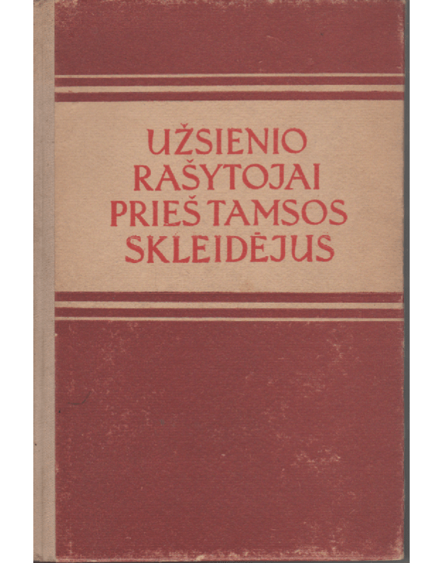 Užsienio rašytojai prieš tamsos skleidėjus - Vilniaus valstybinis universitetas, užsienio literatūros katedra