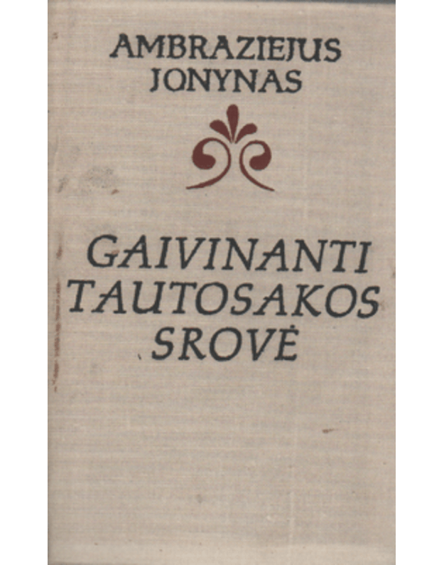 Gaivinanti tautosakos srovė - Jonynas Ambraziejus
