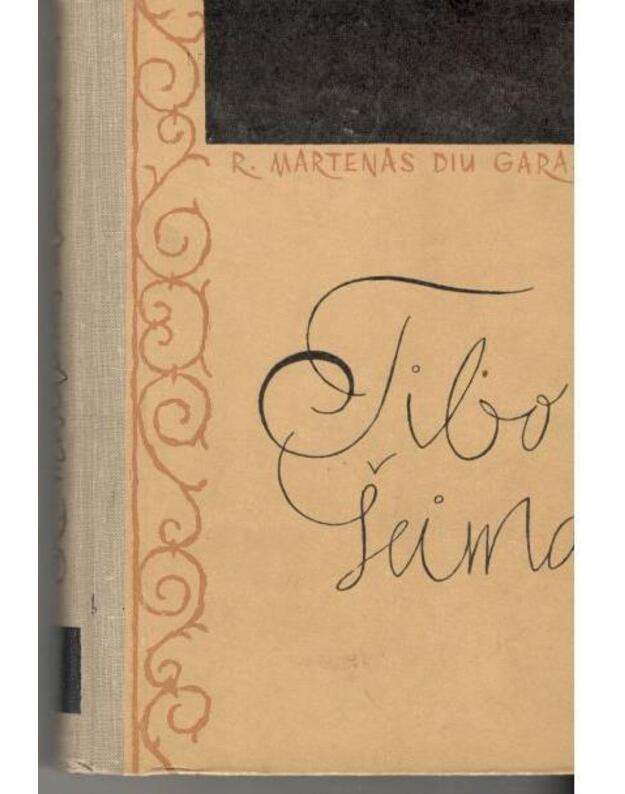 Tibo šeima. T. 1-4 / 1962 - R. Martenas diu Garas