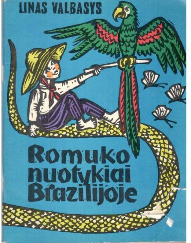 Romuko nuotykiai Brazilijoje - Valbasys Linas 