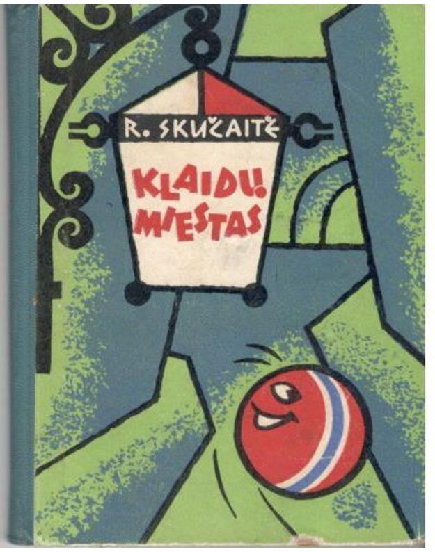 Klaidų miestas. Pasaka - Skučaitė R.