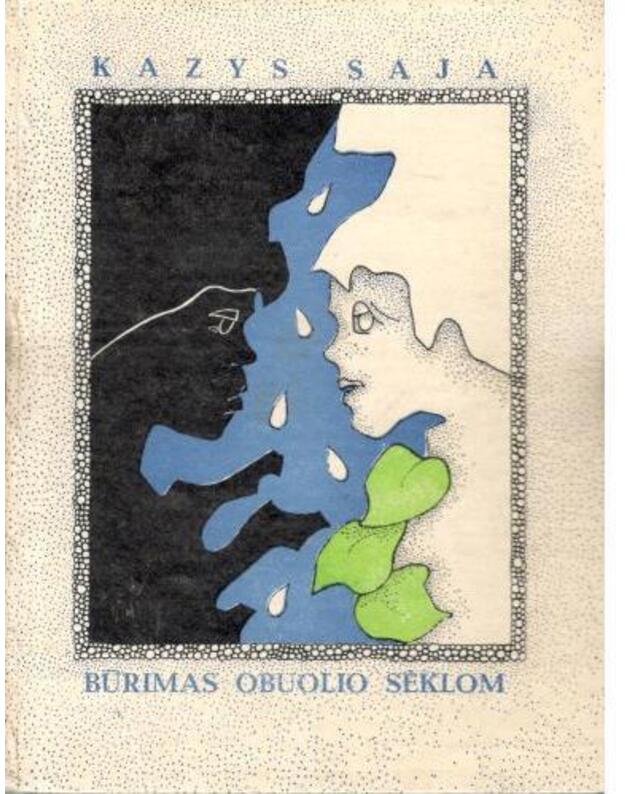 Būrimas obuolio sėklom - Kazys Saja