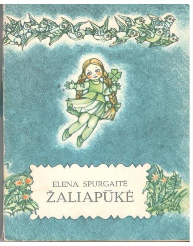 Žaliapūkė. Pasakos - Spurgaitė Elena