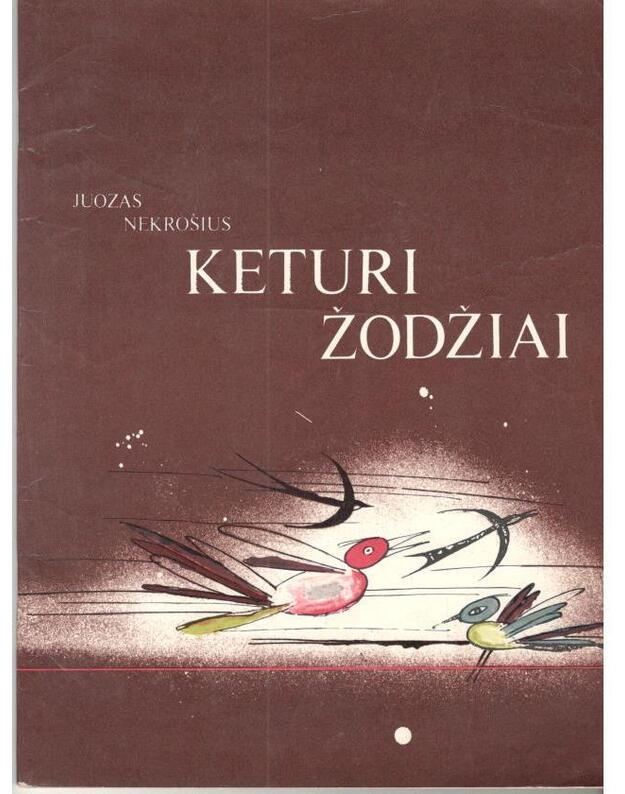 Keturi žodžiai. Eilėraščiai / 1982 - Nekrošius Juozas