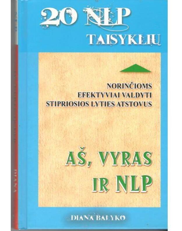 Aš, vyras ir NLP - Balyko Diana