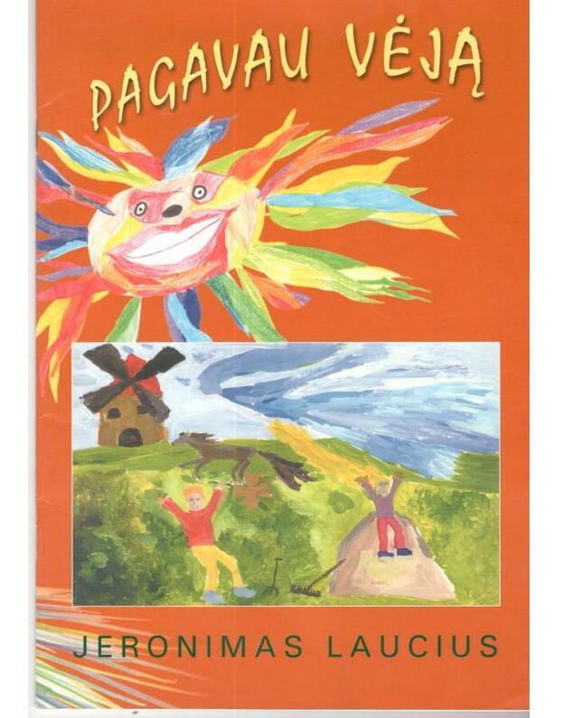 Pagavau vėją - Laucius Jeronimas