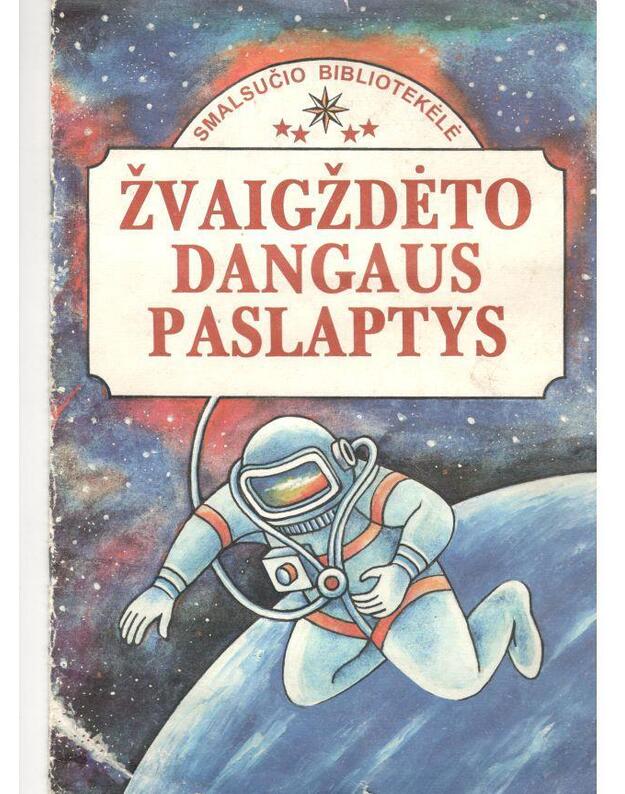 Žvaigždėto dangaus paslaptys / Smalsučio Bibliotekėlė - Regina Kundrotienė