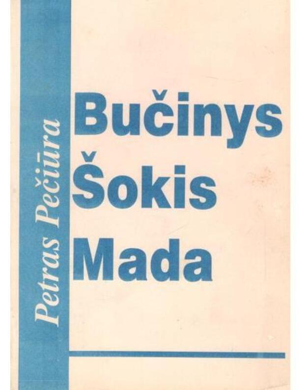 Bučinys, šokis, mada. Etiudai - Pečiūra Petras