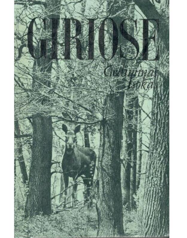 Giriose / Kazlų Rūdos, Gudų, Rūdninkų ir kitos - Isokas Gediminas