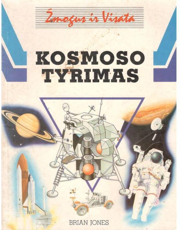 Kosmoso tyrimas / Žmogus ir visata - Jones Brian