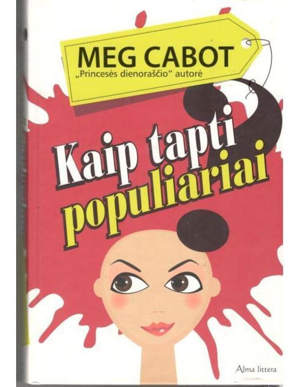 Kaip tapti populiariai. Romanas - Cabot Meg