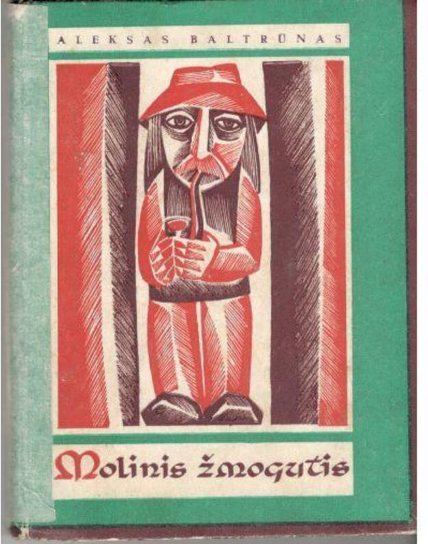 Molinis žmogutis - Baltrūnas Aleksas