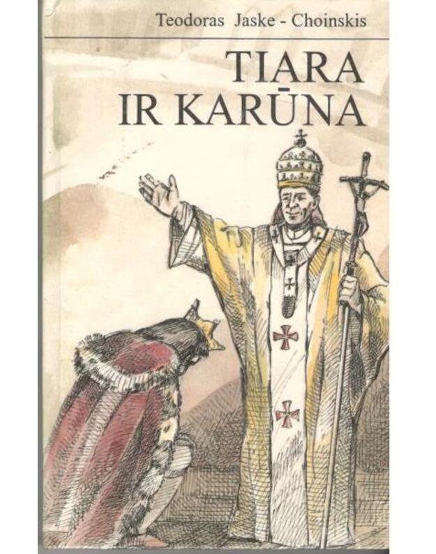 Tiara ir karūna - Teodoras Jaske-Choinskis