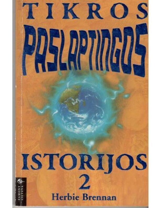 Tikros paslaptingos istorijos 2 - Herbie Brennan