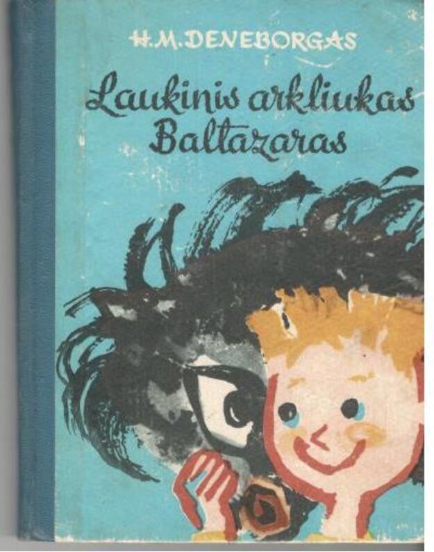 Laukinis arkliukas Baltazaras - Deneborgas Heinrichas Marija 