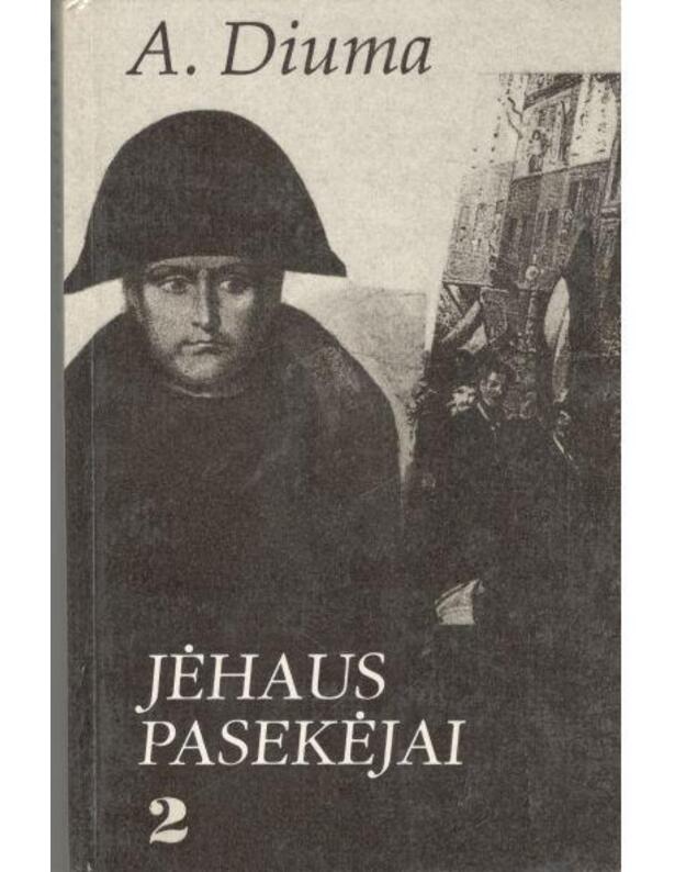 Jėhaus pasekėjai. II dalis - Diuma Aleksandras 