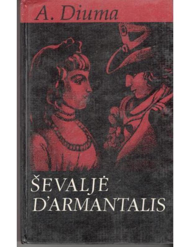 Ševaljė D'Armantalis. Romanas - Diuma A.