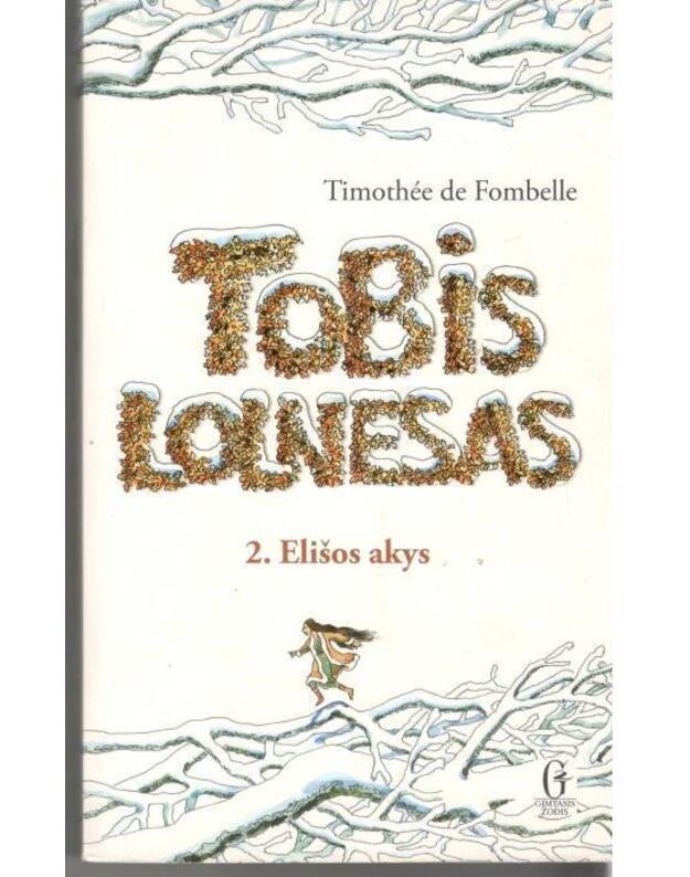 Tobis Lolnesas 2: Elišos akys - Timothee de Fombelle
