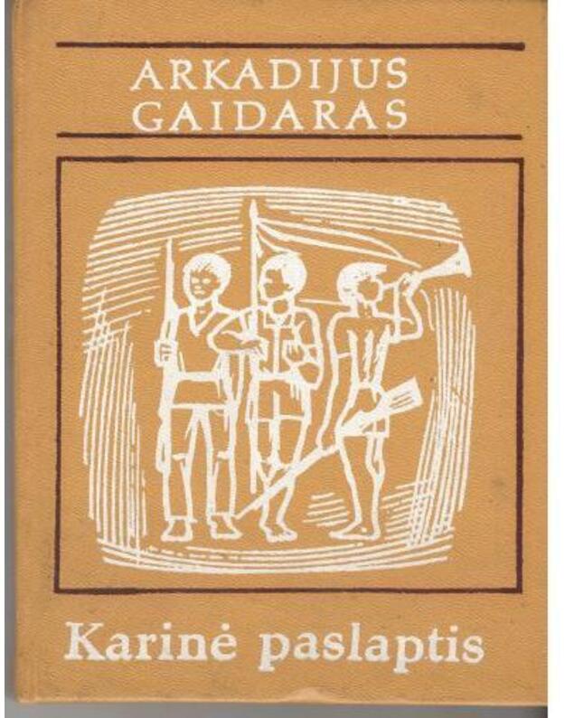Karinė paslaptis / 1980 - Gaidaras Arkadijus