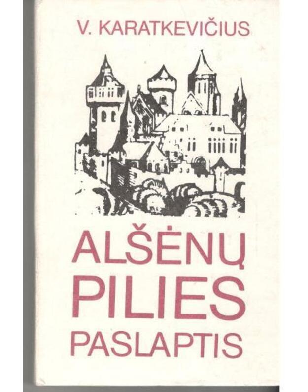 Alšėnų pilies paslaptis - Karatkevičius V.