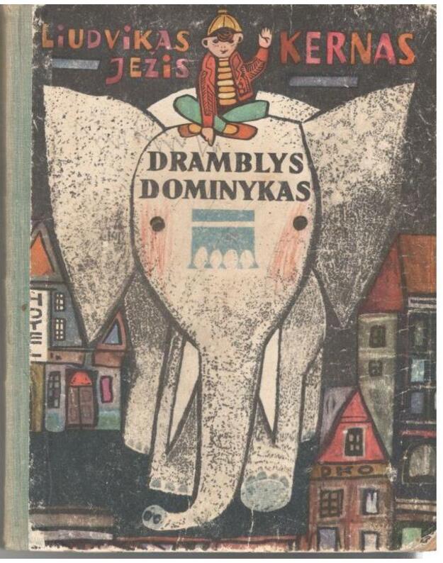 Dramblys Dominykas - Kernas Liudvikas Ježis 