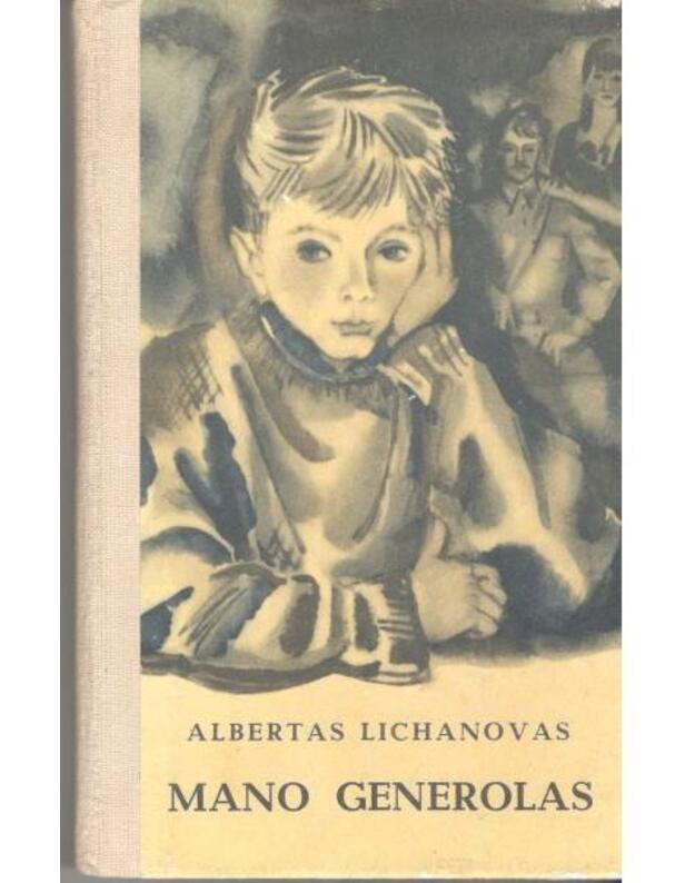 Mano generolas - Lichanovas Albertas