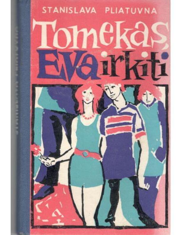 Tomekas, Eva ir kiti - Stanislava Pliatuvna